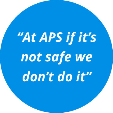 "At APS if it’s not safe we don’t do it"